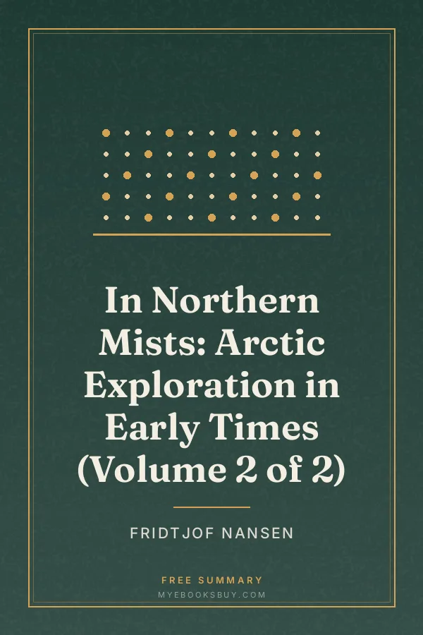 Cover of In Northern Mists: Arctic Exploration in Early Times (Volume 2 of 2)