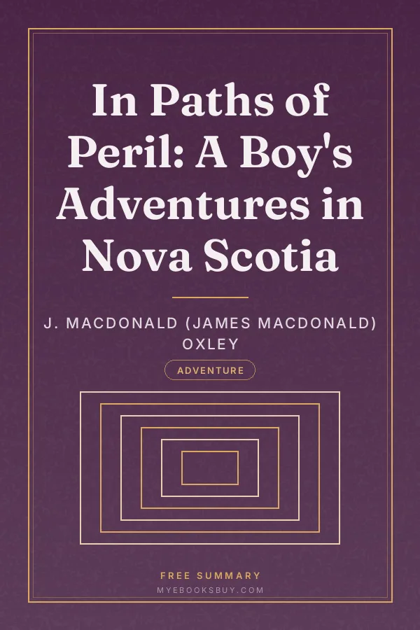 Cover of In Paths of Peril: A Boy's Adventures in Nova Scotia