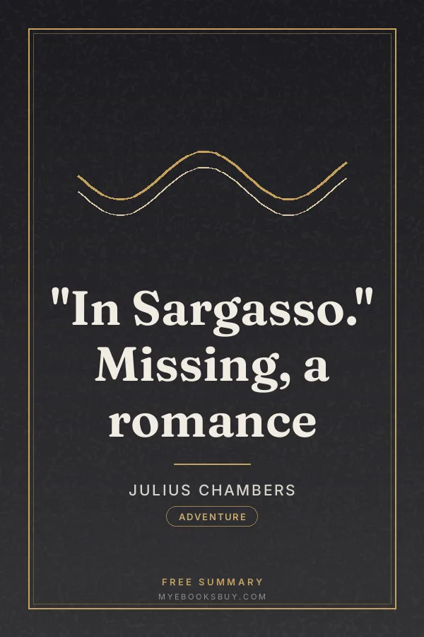 Cover of "In Sargasso." Missing, a romance
