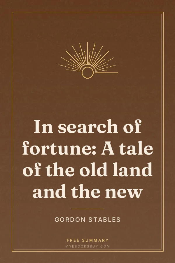 Cover of In search of fortune: A tale of the old land and the new
