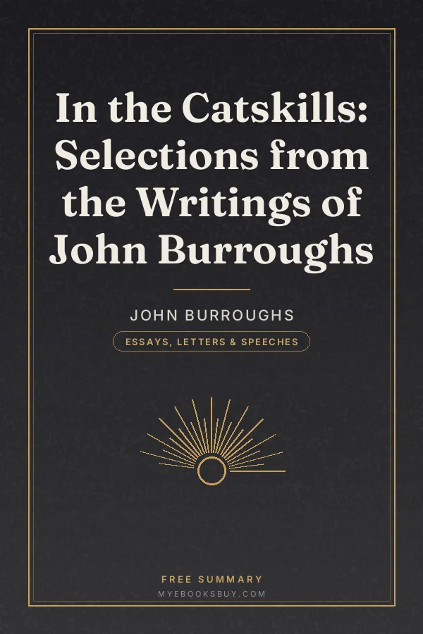Cover of In the Catskills: Selections from the Writings of John Burroughs