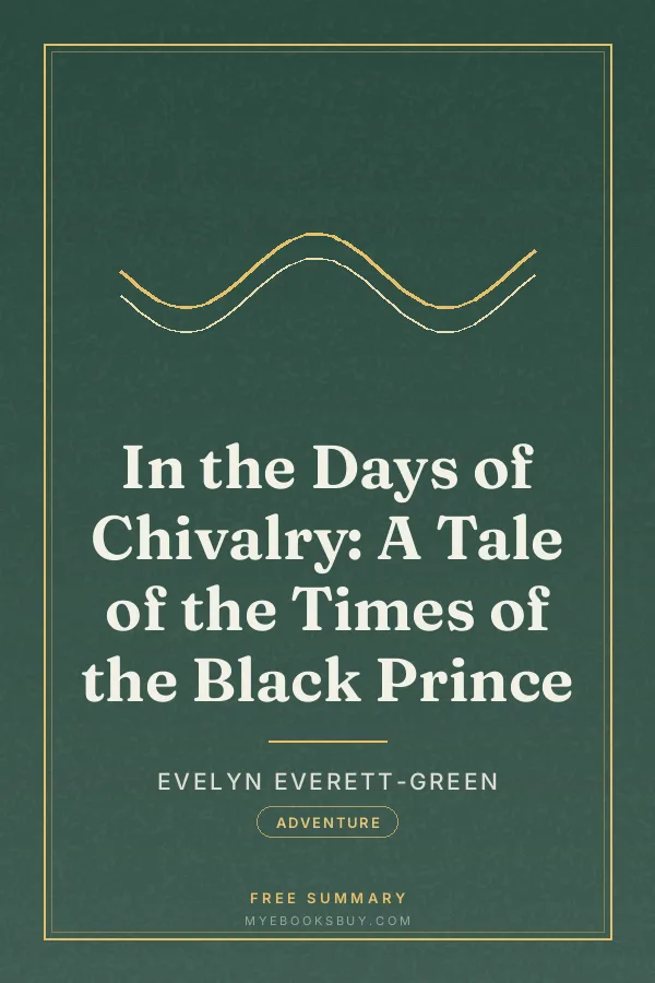 Cover of In the Days of Chivalry: A Tale of the Times of the Black Prince