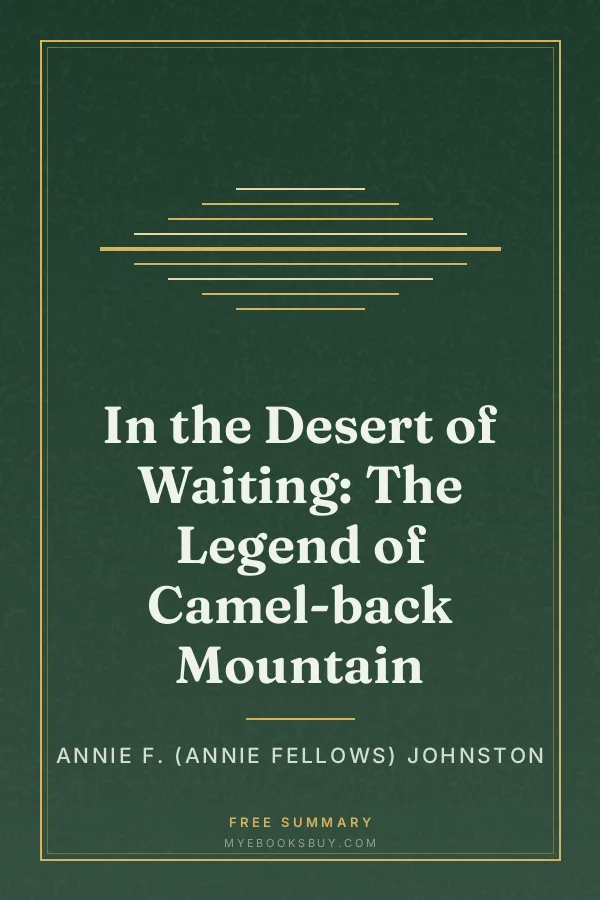 Cover of In the Desert of Waiting: The Legend of Camel-back Mountain