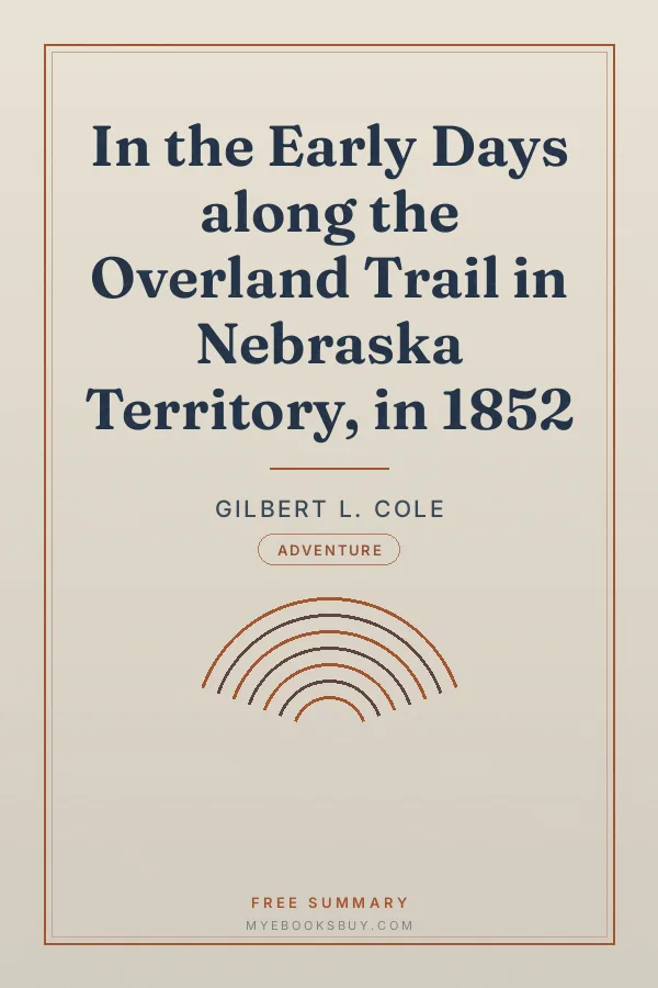 Cover of In the Early Days along the Overland Trail in Nebraska Territory, in 1852