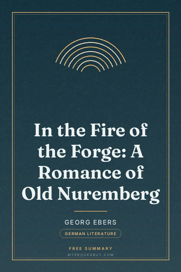 Cover of In the Fire of the Forge: A Romance of Old Nuremberg