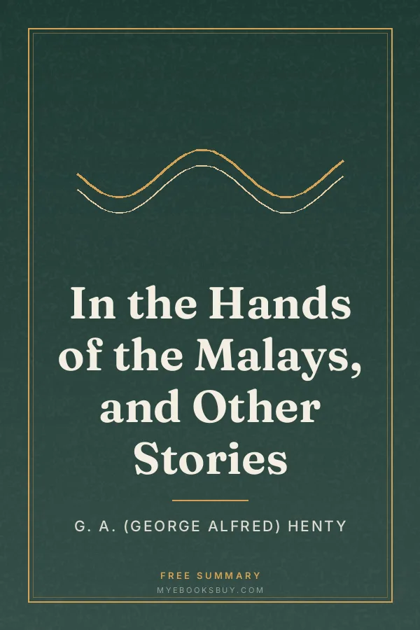 Cover of In the Hands of the Malays, and Other Stories