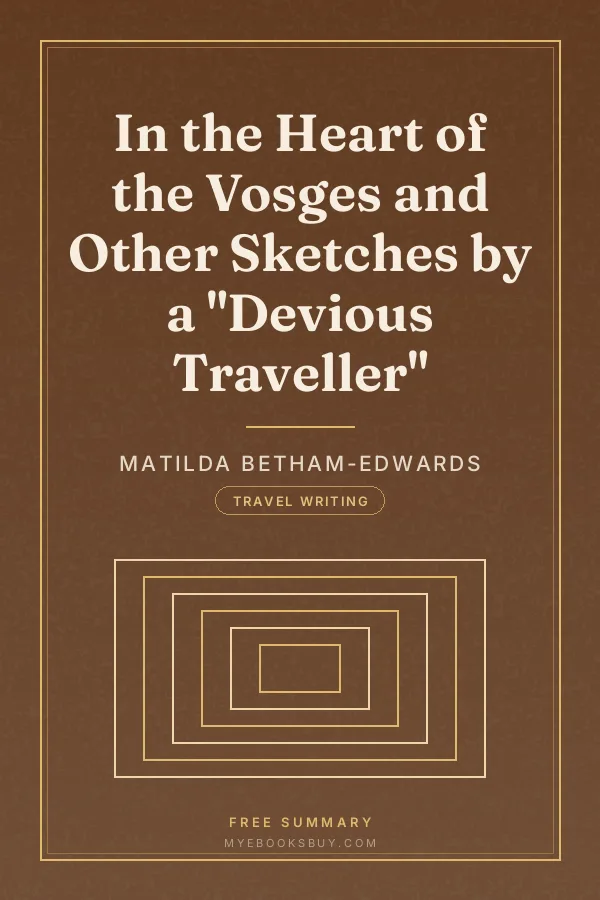 Cover of In the Heart of the Vosges and Other Sketches by a "Devious Traveller"