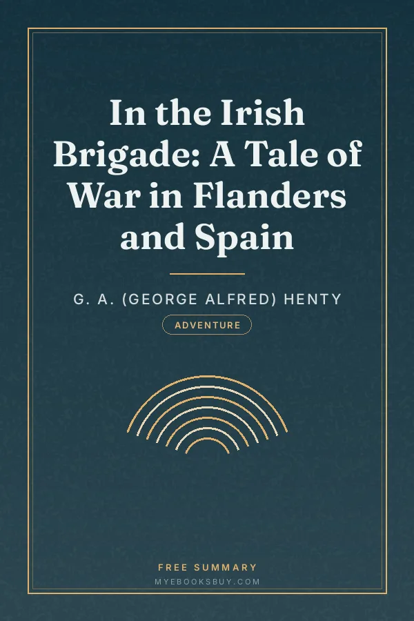 Cover of In the Irish Brigade: A Tale of War in Flanders and Spain
