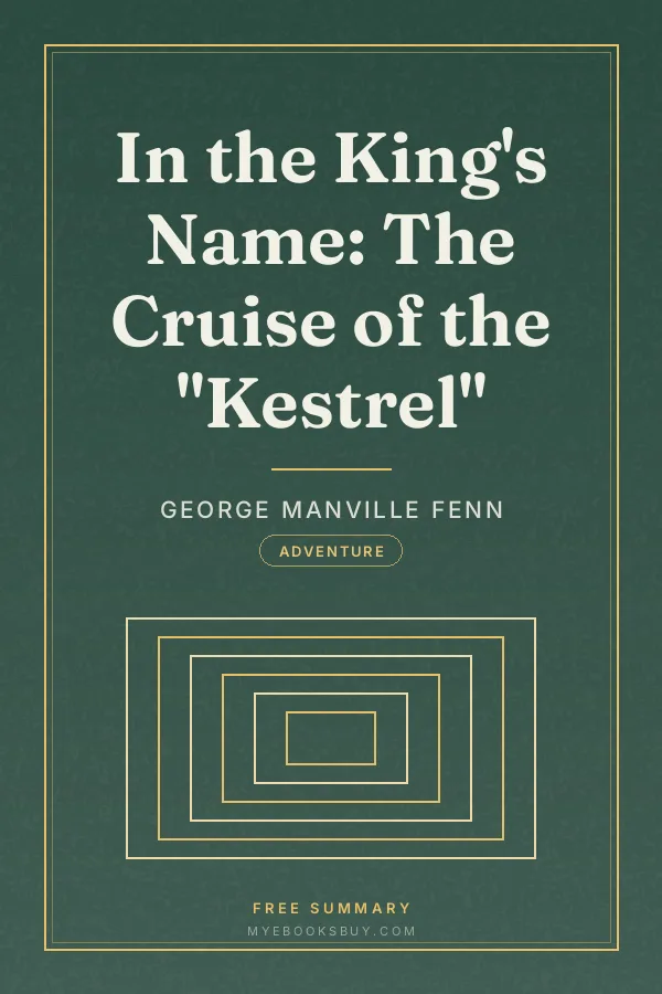 Cover of In the King's Name: The Cruise of the "Kestrel"