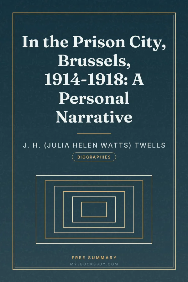 Cover of In the Prison City, Brussels, 1914-1918: A Personal Narrative