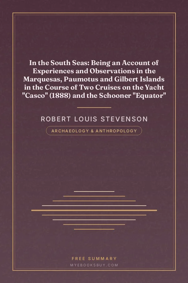 Cover of In the South Seas: Being an Account of Experiences and Observations in the Marquesas, Paumotus and Gilbert Islands in the Course of Two Cruises on the Yacht "Casco" (1888) and the Schooner "Equator" (1889)