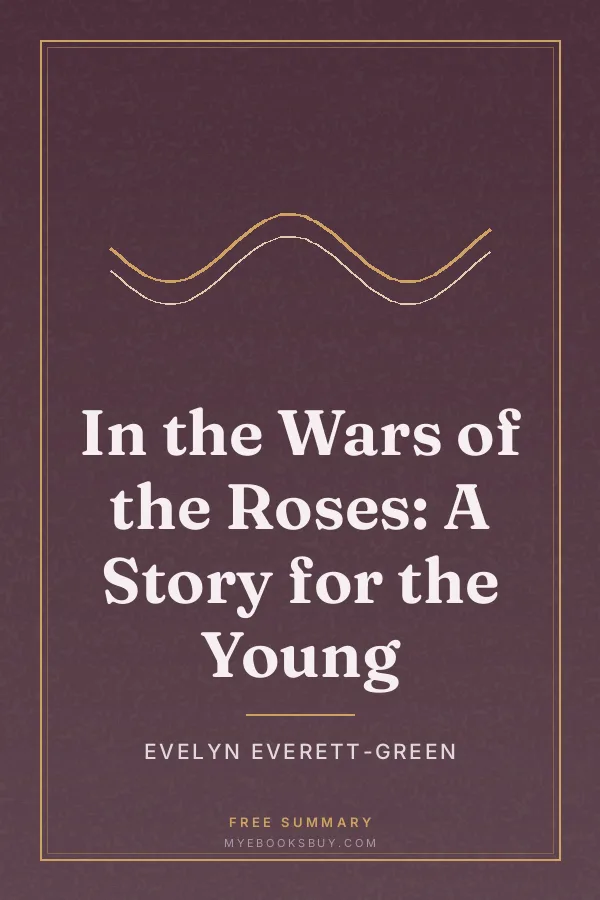 Cover of In the Wars of the Roses: A Story for the Young