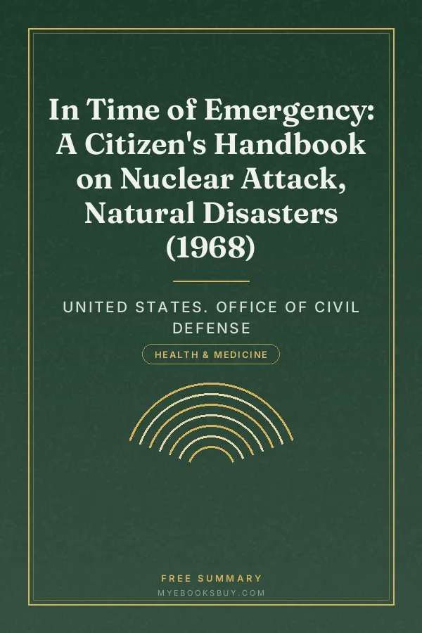 Cover of In Time of Emergency: A Citizen's Handbook on Nuclear Attack, Natural Disasters (1968)