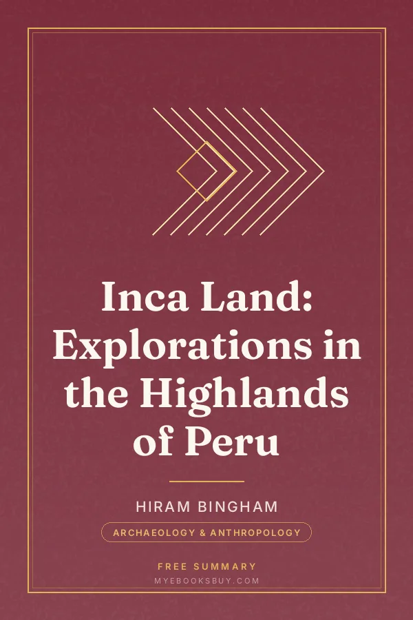 Cover of Inca Land: Explorations in the Highlands of Peru