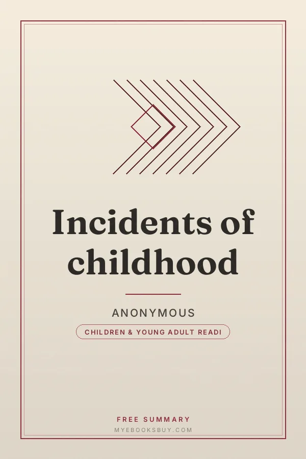 Cover of Incidents of childhood