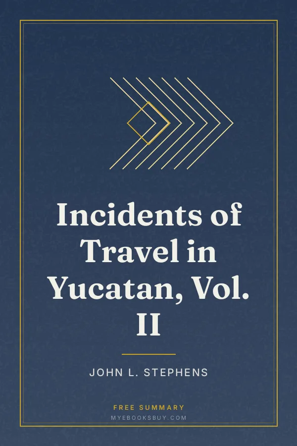 Cover of Incidents of Travel in Yucatan, Vol. II