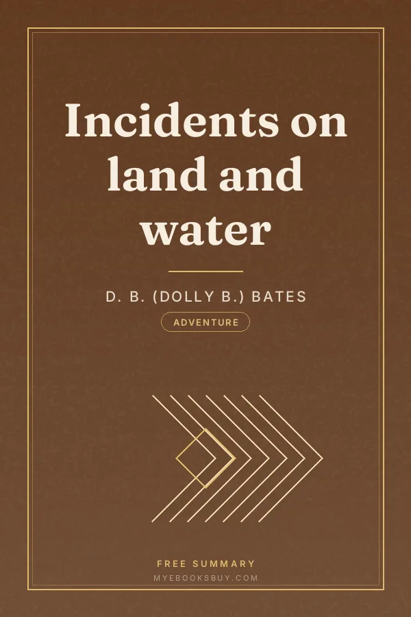 Cover of Incidents on land and water