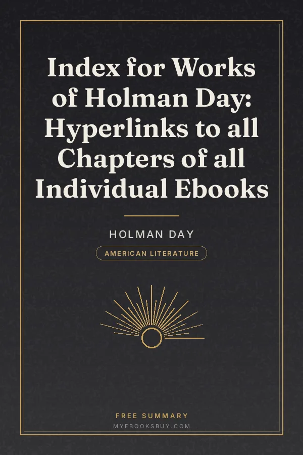 Cover of Index for Works of Holman Day: Hyperlinks to all Chapters of all Individual Ebooks