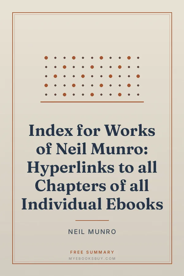 Cover of Index for Works of Neil Munro: Hyperlinks to all Chapters of all Individual Ebooks