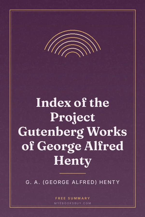 Cover of Index of the Project Gutenberg Works of George Alfred Henty