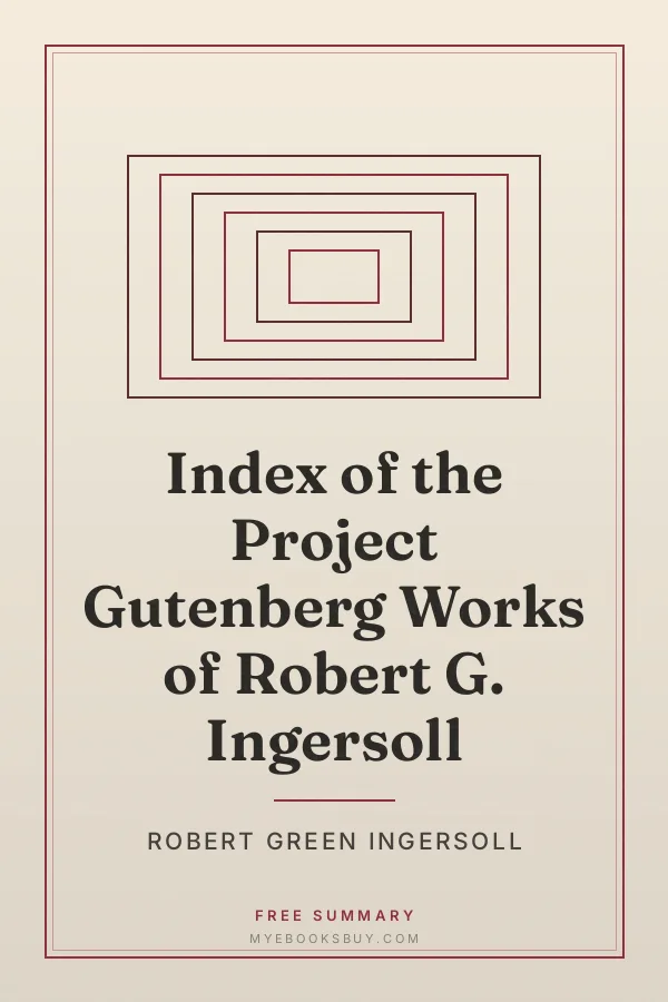 Cover of Index of the Project Gutenberg Works of Robert G. Ingersoll