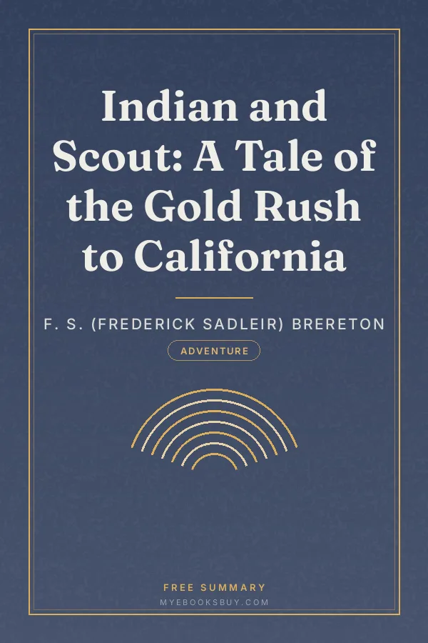 Cover of Indian and Scout: A Tale of the Gold Rush to California