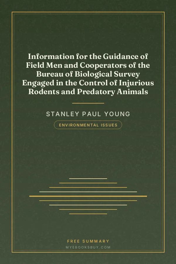 Cover of Information for the Guidance of Field Men and Cooperators of the Bureau of Biological Survey Engaged in the Control of Injurious Rodents and Predatory Animals