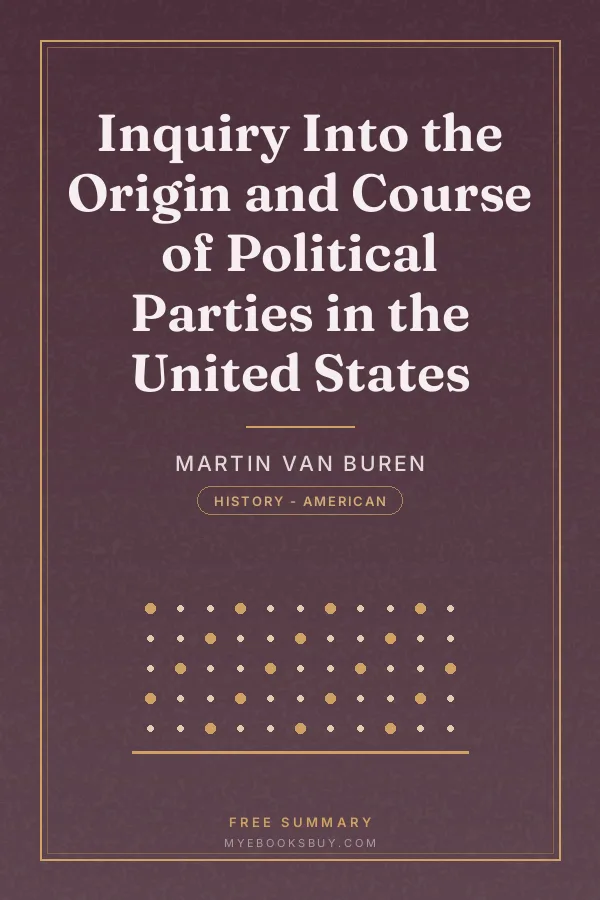 Cover of Inquiry Into the Origin and Course of Political Parties in the United States