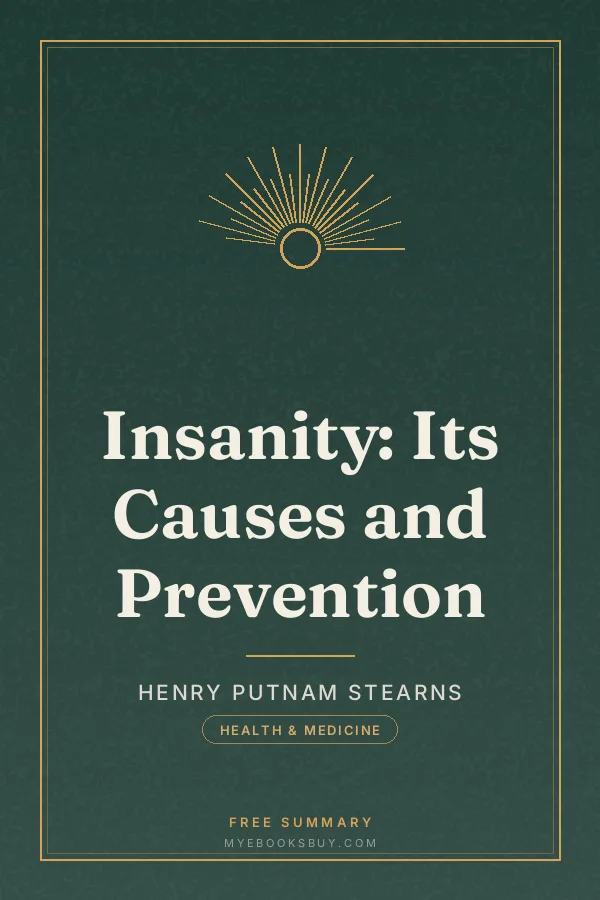 Cover of Insanity: Its Causes and Prevention