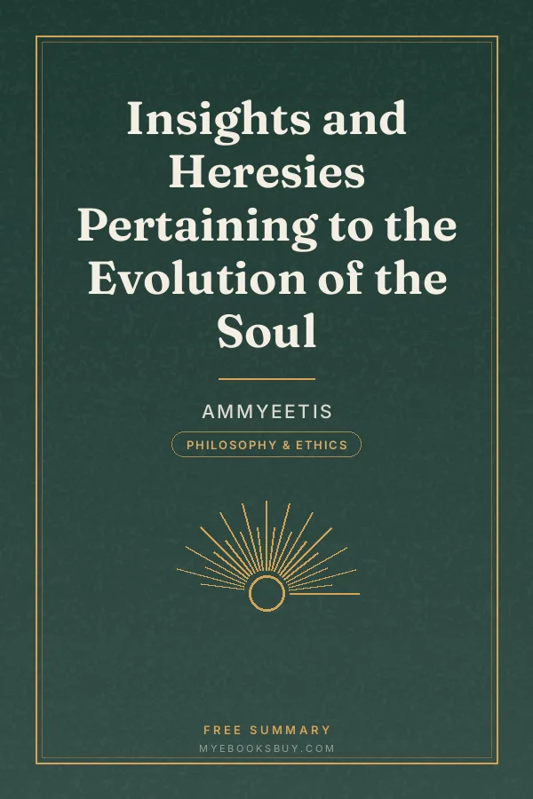 Cover of Insights and Heresies Pertaining to the Evolution of the Soul