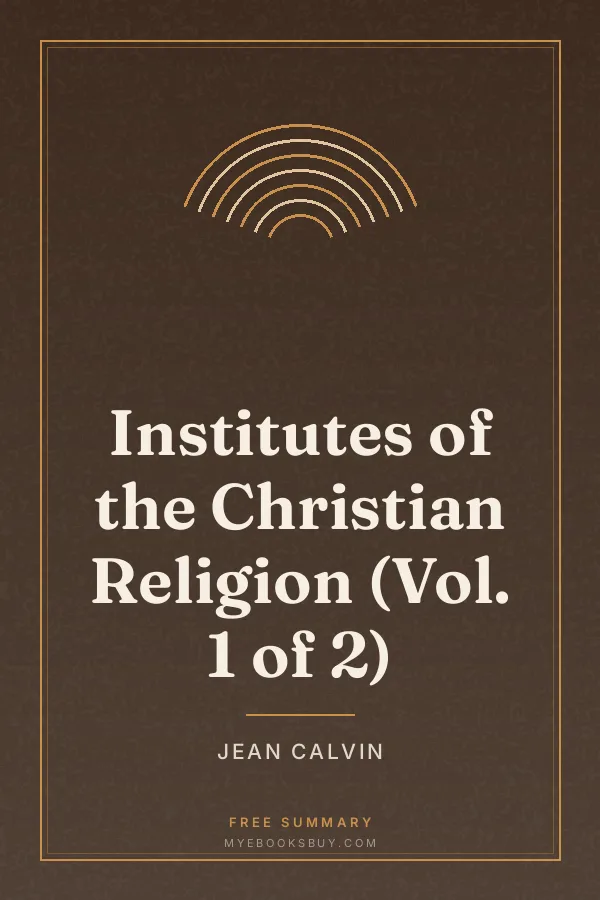 Cover of Institutes of the Christian Religion (Vol. 1 of 2)