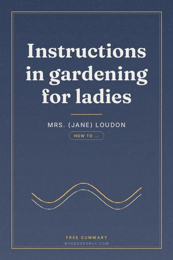 Cover of Instructions in gardening for ladies