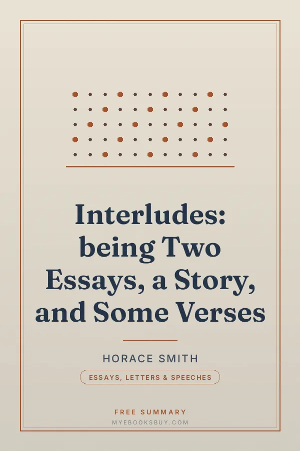 Cover of Interludes: being Two Essays, a Story, and Some Verses