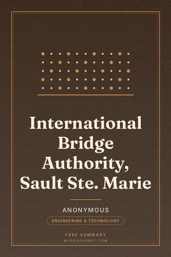 Cover of International Bridge Authority, Sault Ste. Marie