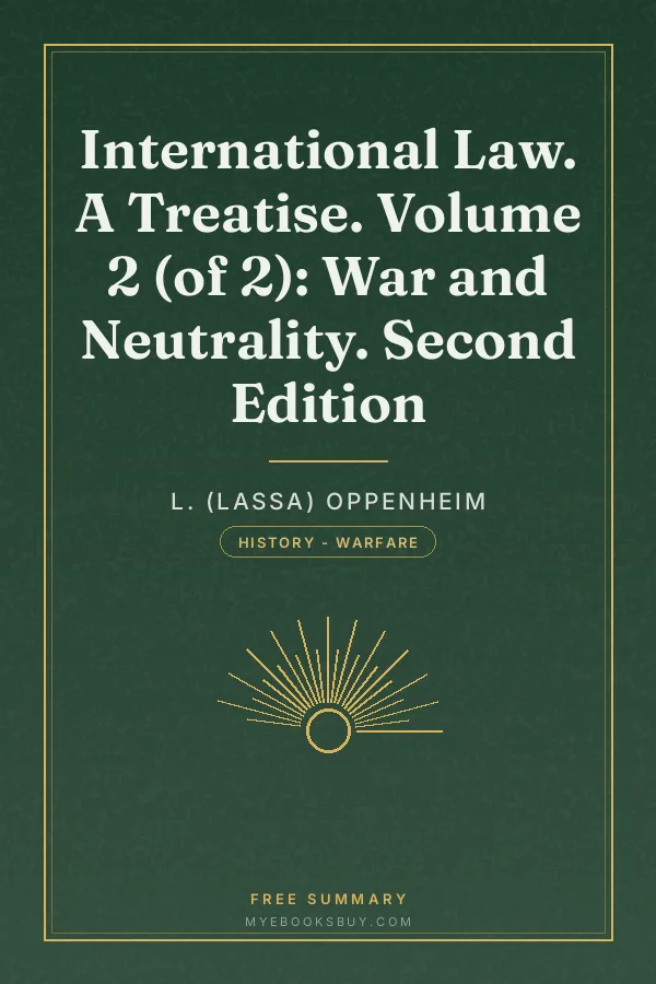 Cover of International Law. A Treatise. Volume 2 (of 2): War and Neutrality. Second Edition