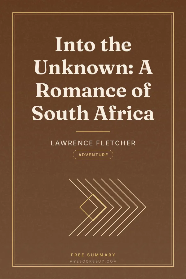 Cover of Into the Unknown: A Romance of South Africa