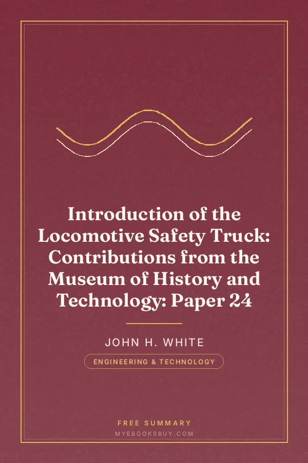 Cover of Introduction of the Locomotive Safety Truck: Contributions from the Museum of History and Technology: Paper 24