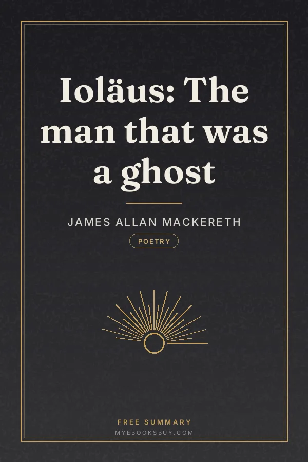 Cover of Ioläus: The man that was a ghost