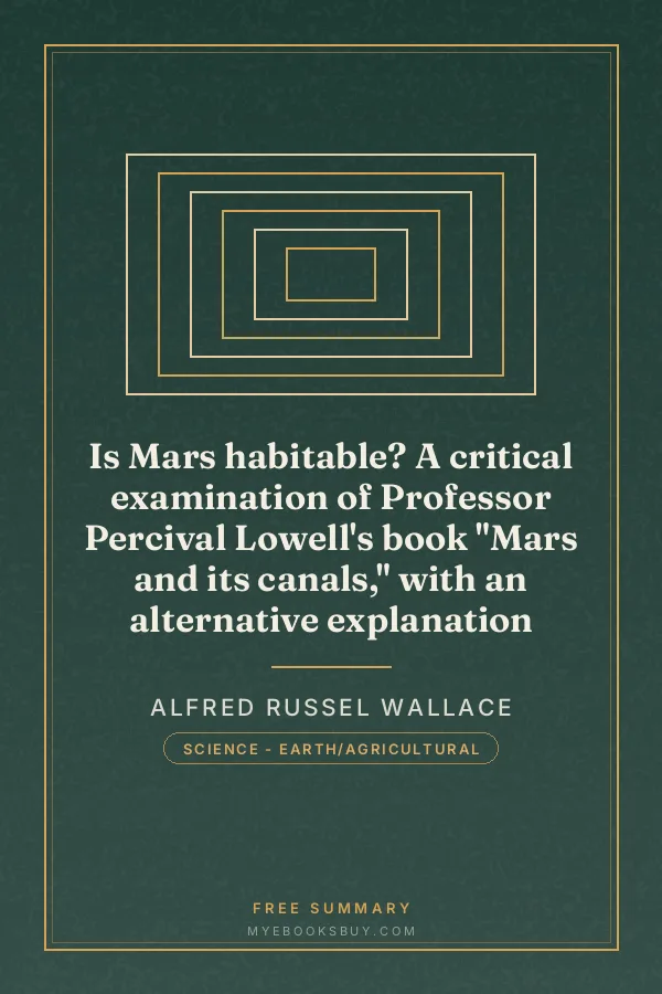 Cover of Is Mars habitable? A critical examination of Professor Percival Lowell's book "Mars and its canals," with an alternative explanation