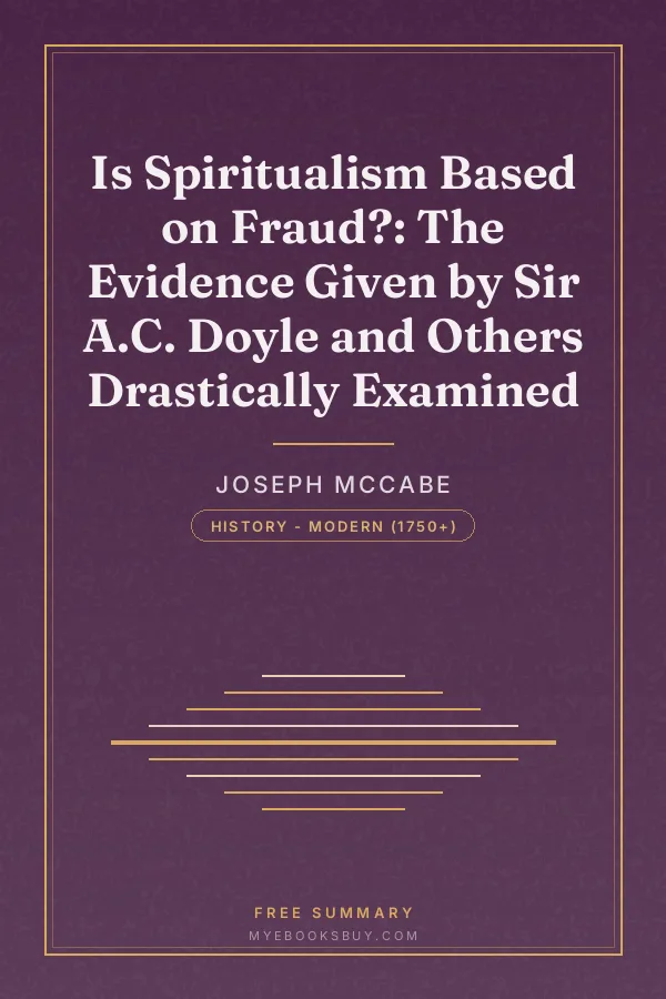 Cover of Is Spiritualism Based on Fraud?: The Evidence Given by Sir A.C. Doyle and Others Drastically Examined