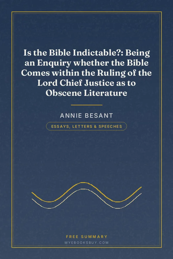 Cover of Is the Bible Indictable?: Being an Enquiry whether the Bible Comes within the Ruling of the Lord Chief Justice as to Obscene Literature