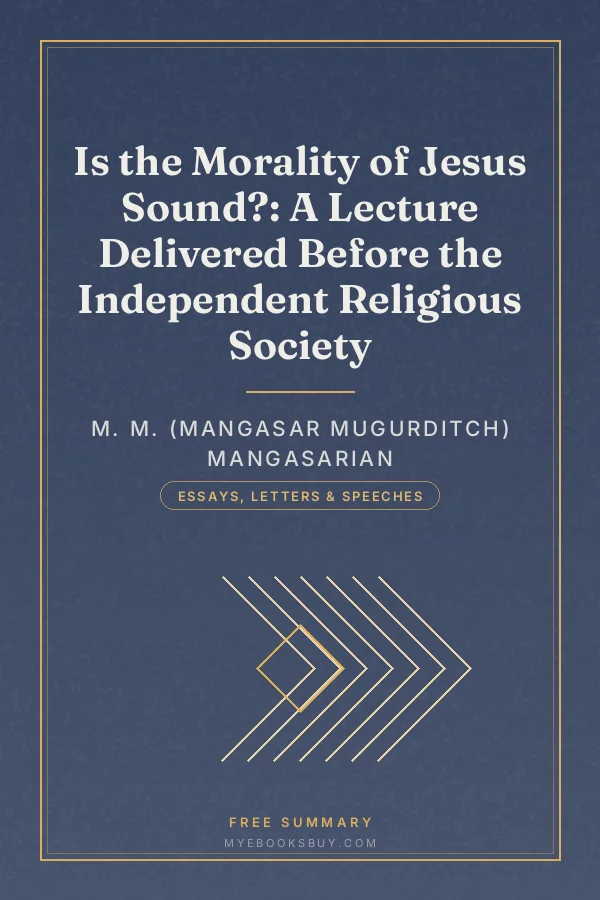 Cover of Is the Morality of Jesus Sound?: A Lecture Delivered Before the Independent Religious Society