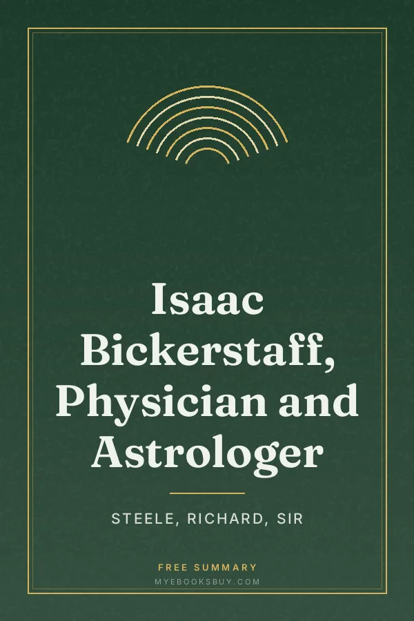 Cover of Isaac Bickerstaff, Physician and Astrologer