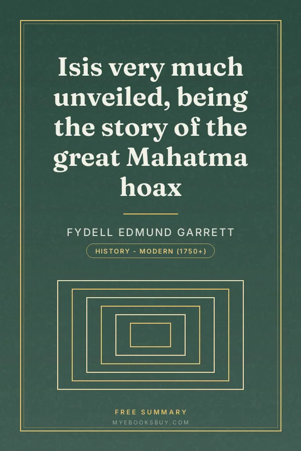 Cover of Isis very much unveiled, being the story of the great Mahatma hoax