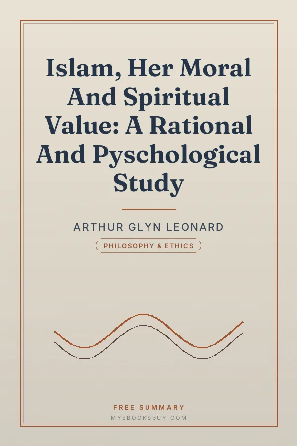 Cover of Islam, Her Moral And Spiritual Value: A Rational And Pyschological Study