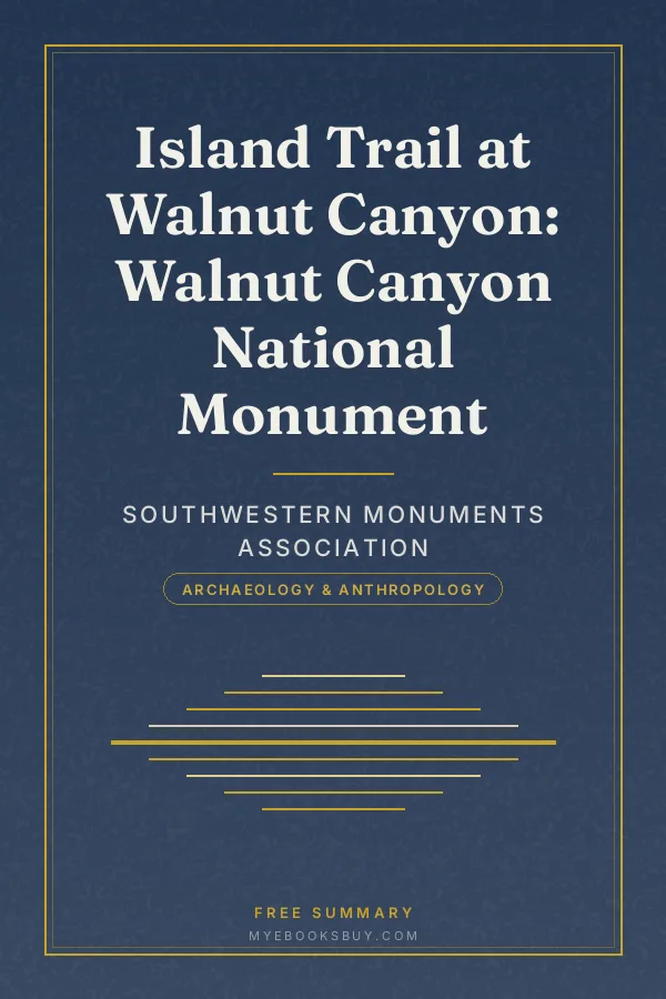 Cover of Island Trail at Walnut Canyon: Walnut Canyon National Monument