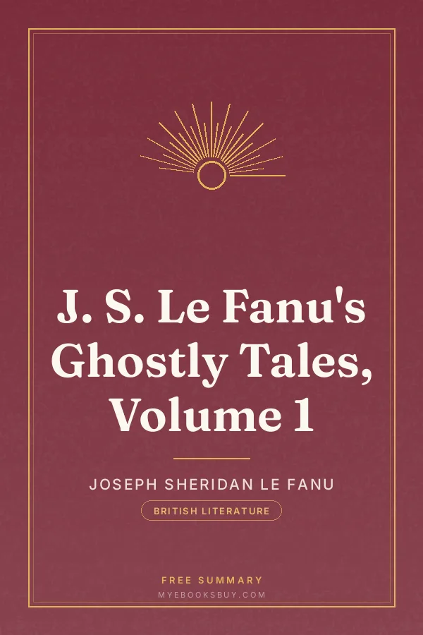 Cover of J. S. Le Fanu's Ghostly Tales, Volume 1