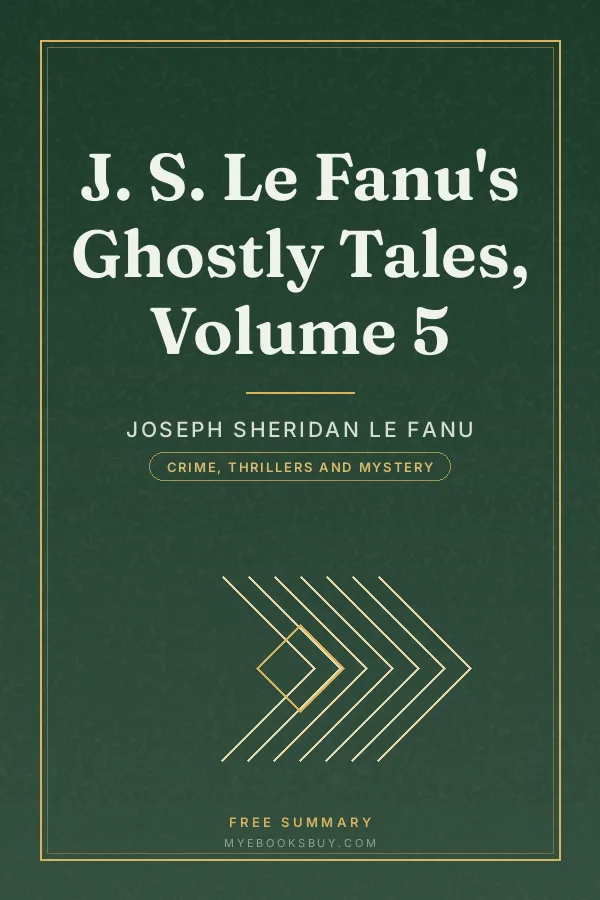 Cover of J. S. Le Fanu's Ghostly Tales, Volume 5