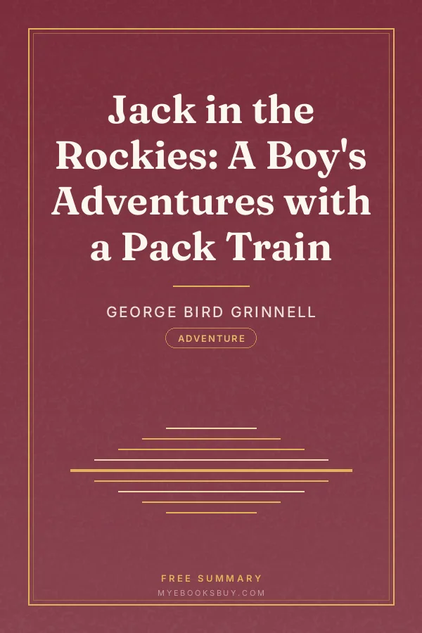 Cover of Jack in the Rockies: A Boy's Adventures with a Pack Train