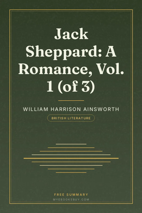 Cover of Jack Sheppard: A Romance, Vol. 1 (of 3)